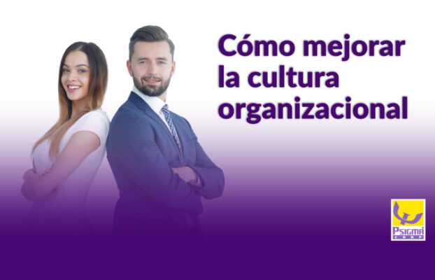 Cómo mejorar la cultura organizacional