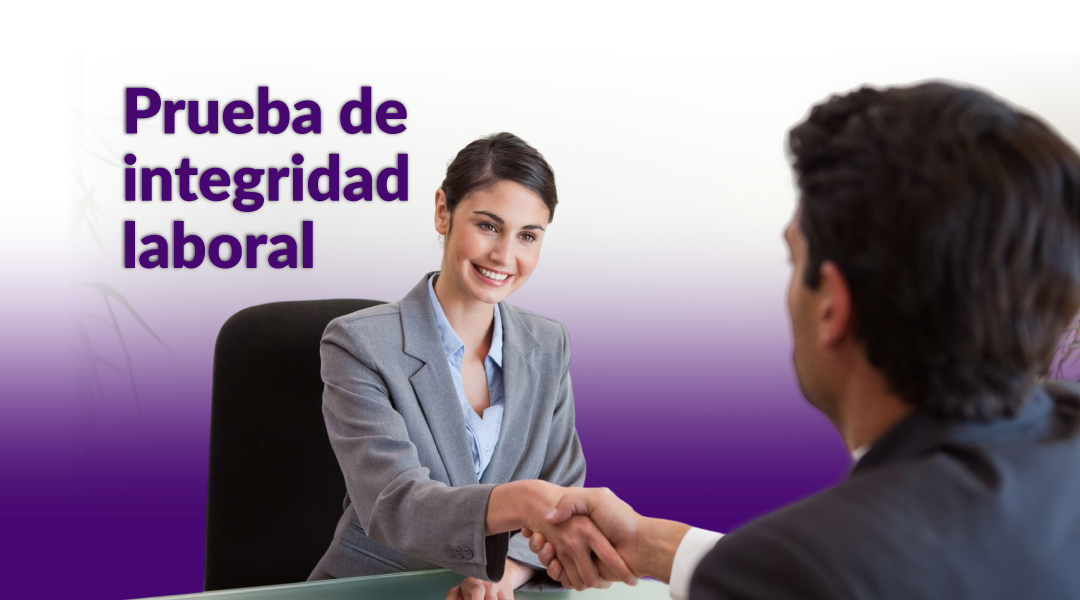 Prueba de integridad laboral